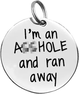Funny Pet Tag,Funny Dog Tag,Personalized Puppy Pet ID Tags for Dog Cats Owner or Dog Lover, I'm ran away, Stainless Steel, Dog Collar Tag,Stainless Steel Pet Tags